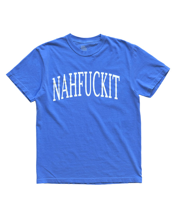 NAHFUCKIT T-Shirt (Blue)