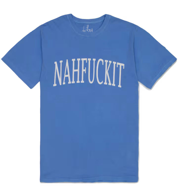 NAHFUCKIT T-Shirt (Blue)